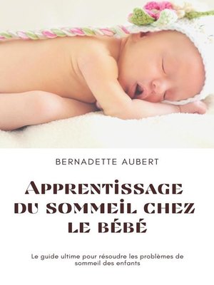 cover image of Apprentissage du sommeil chez le bébé